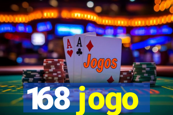 168 jogo